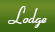 Lodge & Accommodatione